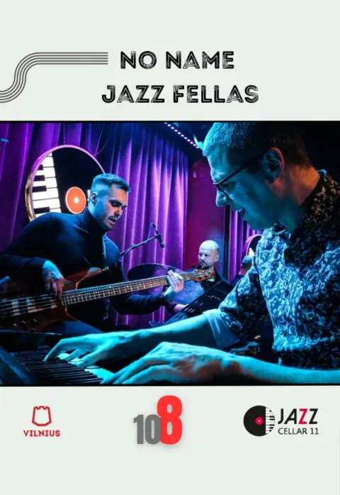 Pirkti bilietus No Name Jazz Fellas Vilnius, Jazz Cellar 11 Spalis 08