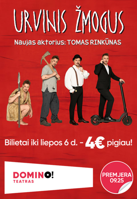 Pirkti bilietus DOMINO teatras | premjera URVINIS ŽMOGUS | vaidina Tomas Rinkūnas Vilnius, DOMINO teatras Spalis 16