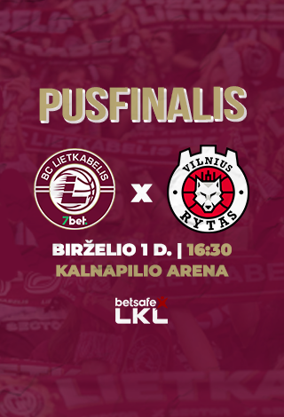 Pirkti bilietus Pusfinalis: „7bet-Lietkabelis“ – Vilniaus „Rytas“ Kaunas, Dariaus ir Girėno stadionas Birželis 01