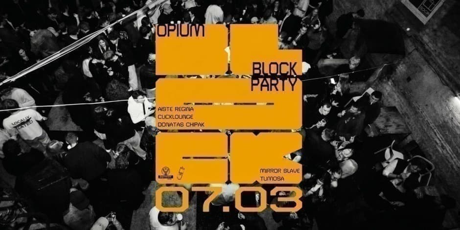 Pirkti bilietus Opium Block Party + pre-party Vilnius, Briusly Liepa 03-04