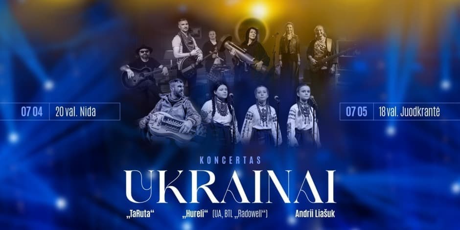 Pirkti bilietus KONCERTAS UKRAINAI Neringa, Nidos kultūros ir turizmo informacijos centras Agila Liepa 04