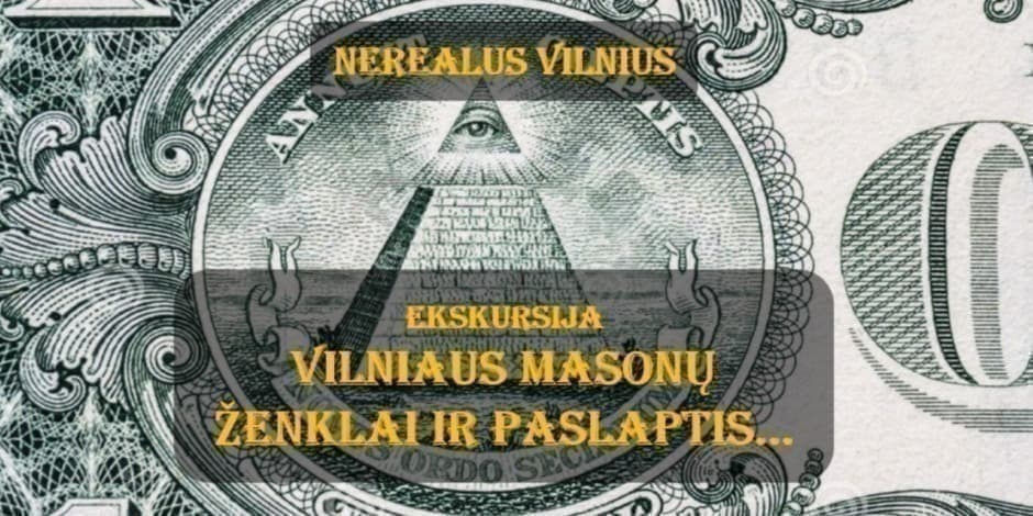 Pirkti bilietus VILNIAUS MASONŲ ŽENKLAI IR PASLAPTIS Vilnius, Gedimino pr. 6 Liepa 05