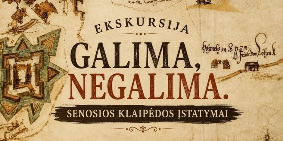 Pirkti bilietus Ekskursija su degustacija ,,Galima, negalima. Senosios Klaipėdos įstatymai
