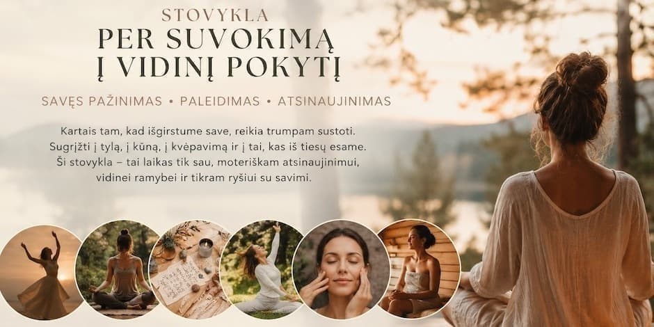 Pirkti bilietus STOVYKLA PER SUVOKIMĄ Į VIDINĮ POKYTĮ Padaugupis, Sodyba miške Liepa 10-12