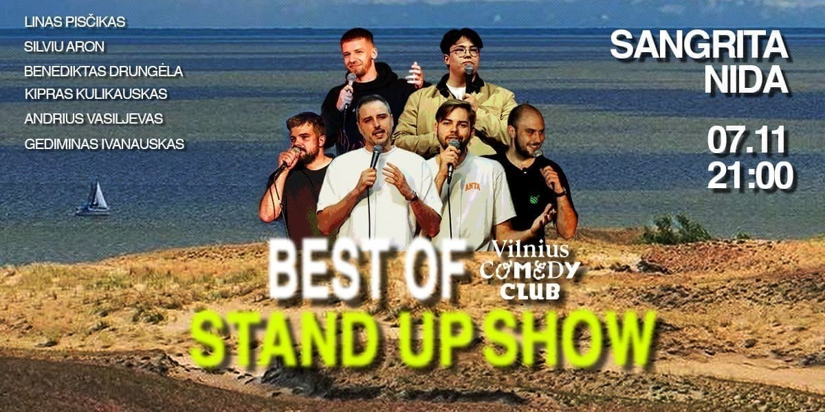 Pirkti bilietus STAND UP: BEST OF VILNIUS COMEDY CLUB | SANGRITA NIDA | 07.11 Neringa, Nidos kultūros ir turizmo informacijos centras Agila Liepa 11
