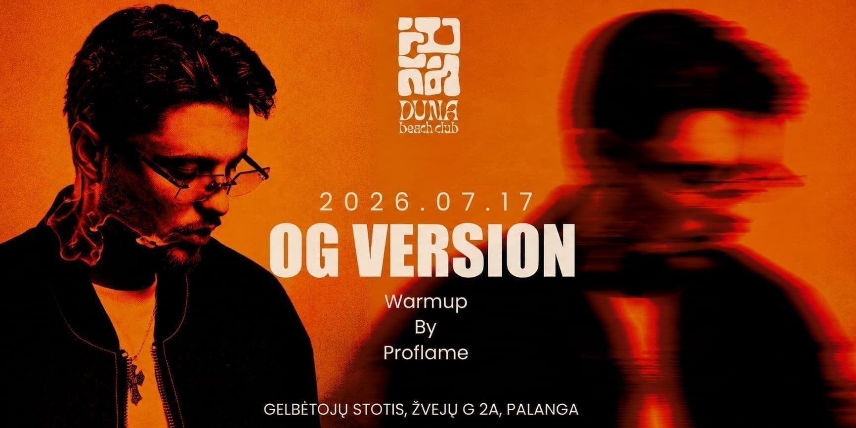 Pirkti bilietus OG Version, Proflame @ Palanga | Liepos 17 Palanga, DUNA Beach Club Liepa 17