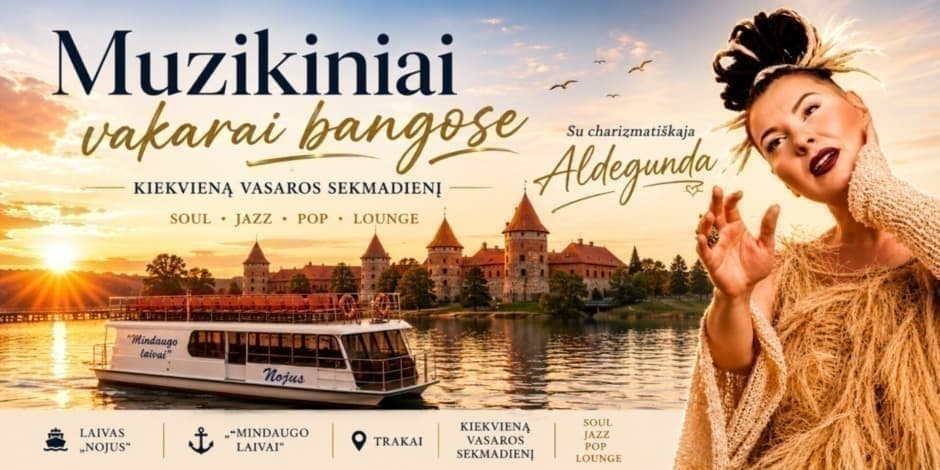 Pirkti bilietus Muzikiniai vakarai bangose su Aldegunda I Trakai I Kiekvieną vasaros sekmadienį Trakai, Mindaugo laivai - plaukimas laivu ir jachtos nuoma Trakuose Birželis 07 - Rugpjūtis 30