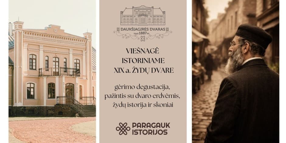 Pirkti bilietus Viešnagė istoriniame XIX a. žydų Daukšiagirės dvare | 07.26 Prienų rajono savivaldybė, Dvaro g. 15 Liepa 26