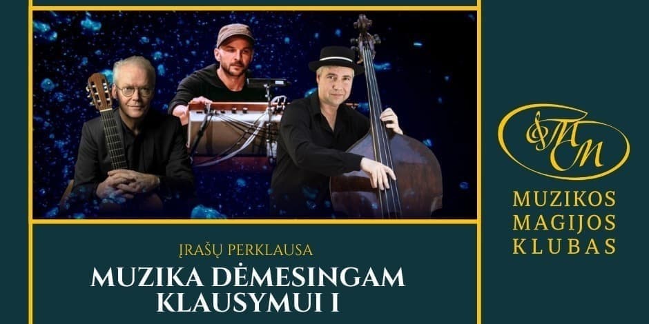 Купить билеты Muzika dėmesingam klausymui I | įrašų perklausa Vilnius, Muzikos magijos klubas Август 26
