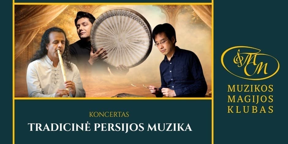 Pirkti bilietus Tradicinė Persijos muzika | M. Tani, D. Rasouli, A. Emamgholi Vilnius, Muzikos magijos klubas Rugsėjis 06