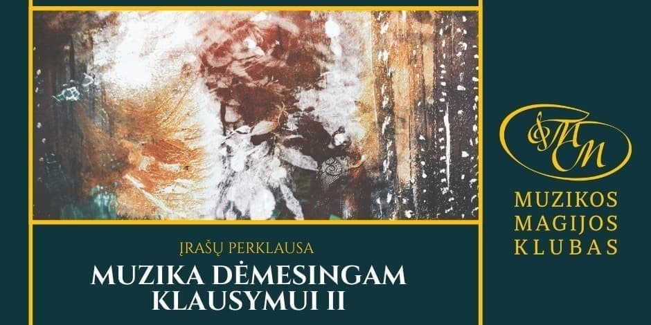 Buy tickets Muzika dėmesingam klausymui II | įrašų perklausa Vilnius, Muzikos magijos klubas September 16