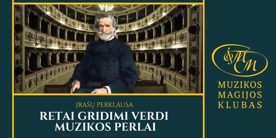 Pirkti bilietus Retai girdimi Verdi muzikos perlai | įrašų perklausa Vilnius, Muzikos magijos klubas Rugsėjis 27