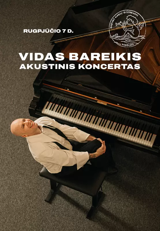 Pirkti bilietus Vido Bareikio akustinis koncertas Palanga, Muzikos klubas Vandenis Rugpjūtis 07
