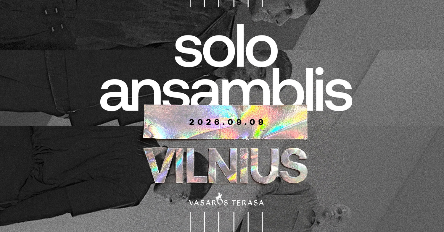 Pirkti bilietus SOLO ANSAMBLIS | VILNIUS Vilnius, Vasaros terasa Rugsėjis 09