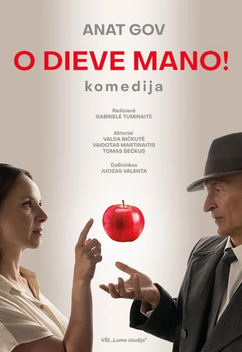 Pirkti bilietus Anat Gov „O DIEVE MANO!“ komedija (Lumo studija, Lietuva, rež. Gabrielė Tuminaitė) Druskininkai, Druskininkų jaunimo užimtumo centro amfiteatras Rugpjūtis 07