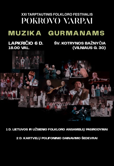 Pirkti bilietus MUZIKA GURMANAMS - XXI TARPTAUTINIO FOLKLORO FESTIVALIO „POKROVO VARPAI“ KONCERTAS Vilnius, Šv. Kotrynos bažnyčia Lapkritis 06