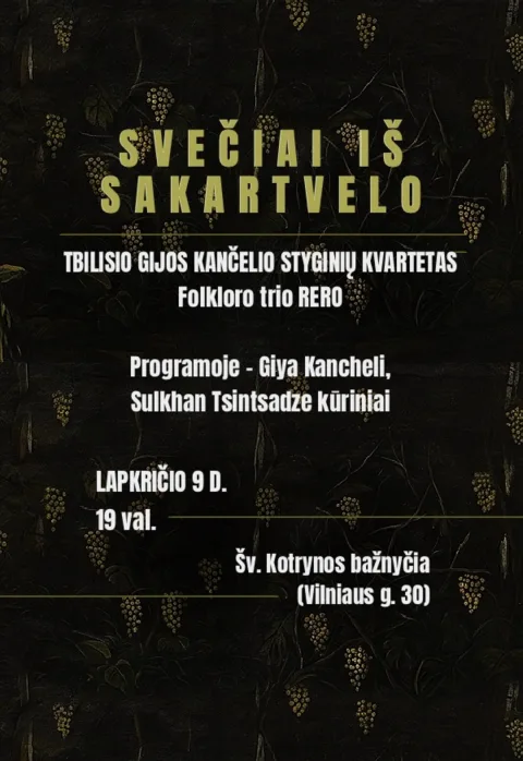 Pirkti bilietus SVEČIAI IŠ SAKARTVELO: TBILISIO GIYA KANCHELI STYGINIŲ KVARTETAS IR FOLKLORO TRIO RERO Vilnius, Šv. Kotrynos bažnyčia Lapkritis 09