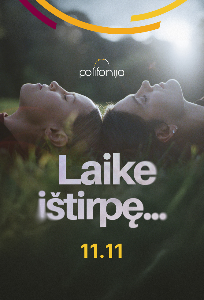 Pirkti bilietus LAIKE IŠTIRPĘ... Šiauliai, Polifonijos koncertų salė Lapkritis 11