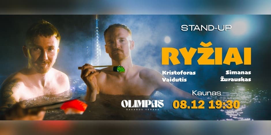 Pirkti bilietus STAND UP | RYŽIAI | KAUNAS Kaunas, Nacionalinis M. K. Čiurlionio dailės muziejus Rugpjūtis 12