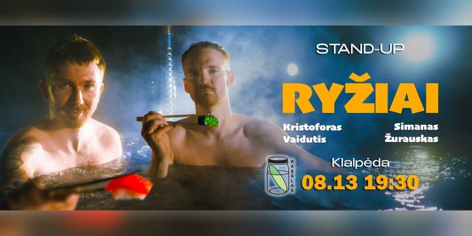 Pirkti bilietus STAND UP | RYŽIAI | KLAIPĖDA Klaipėda, Baras Rasãlas Rugpjūtis 13