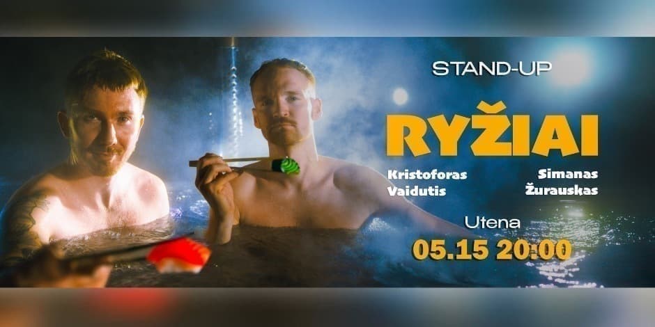 Pirkti bilietus STAND UP | RYŽIAI | UTENA Utena, Kūrybinių industrijų centras „Taurapilis“ Spalis 16