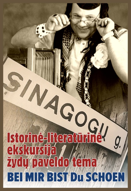 Pirkti bilietus Istorinė-literatūrinė ekskursija žydų paveldo tema BEI MIR BIST DU SCHOEN Vilnius, Vilniaus senamiestis Liepa 11