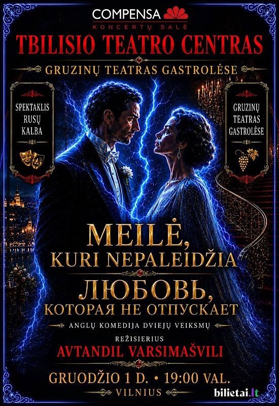 Pirkti bilietus Meilė, kuri nepaleidžia / Любовь, которая не отпускает Vilnius, COMPENSA koncertų salė Gruodis 01