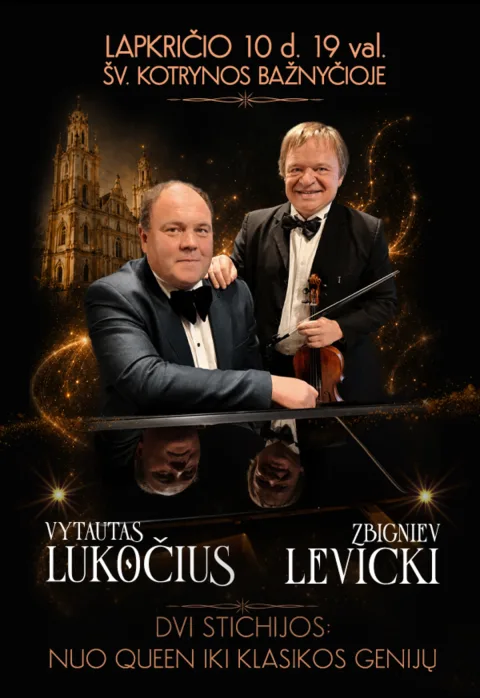 Pirkti bilietus Z. LEVICKI IR V. LUKOČIUS | DVI STICHIJOS: NUO QUEEN IKI KLASIKOS GENIJŲ Vilnius, Šv. Kotrynos bažnyčia Lapkritis 10