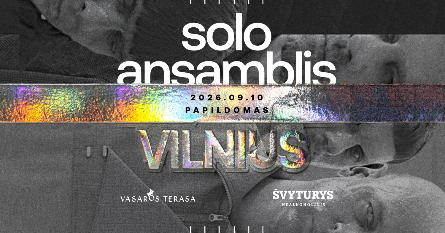 Pirkti bilietus SOLO ANSAMBLIS | VILNIUS | PAPILDOMAS Vilnius, Vasaros terasa Rugsėjis 10