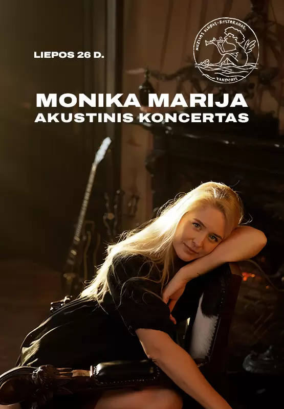 Pirkti bilietus Monika Marija | Akustinis koncertas Palanga, Muzikos klubas Vandenis Liepa 26