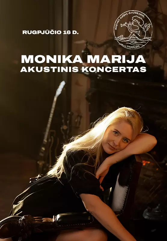 Pirkti bilietus Monika Marija | Akustinis koncertas Palanga, Muzikos klubas Vandenis Rugpjūtis 16