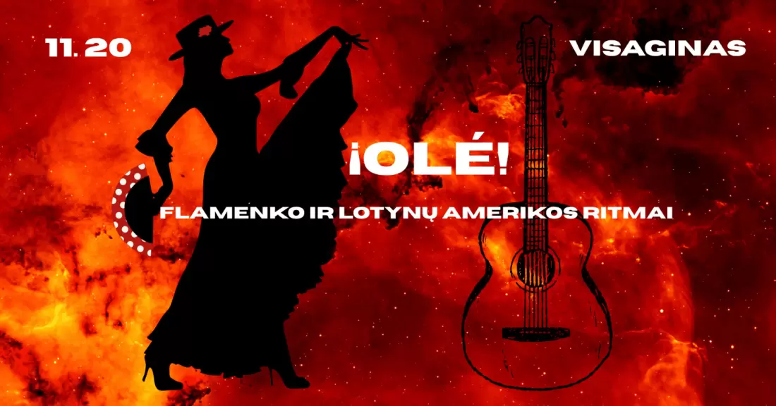 Pirkti bilietus OLÉ!- Flamenko ir Lotynų Amerikos ritmai. Visaginas Visaginas, Visagino kultūros centras, Draugystė Lapkritis 20