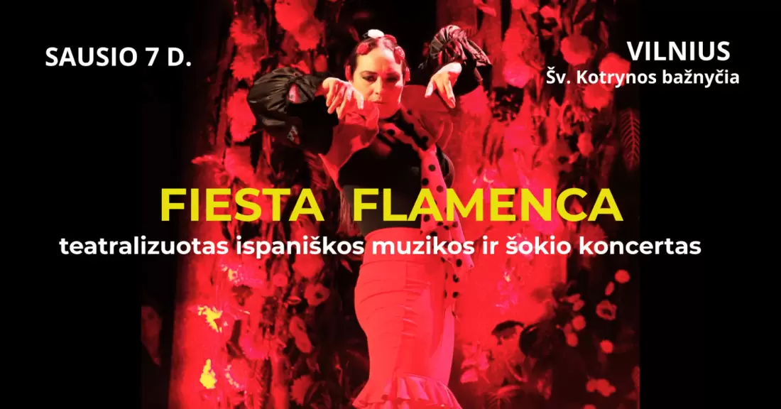 Pirkti bilietus FIESTA FLAMENCA - teatralizuotas ispaniškos muzikos ir šokio koncertas, Vilnius Vilnius, Šv. Kotrynos bažnyčia 2027 Sausis 07
