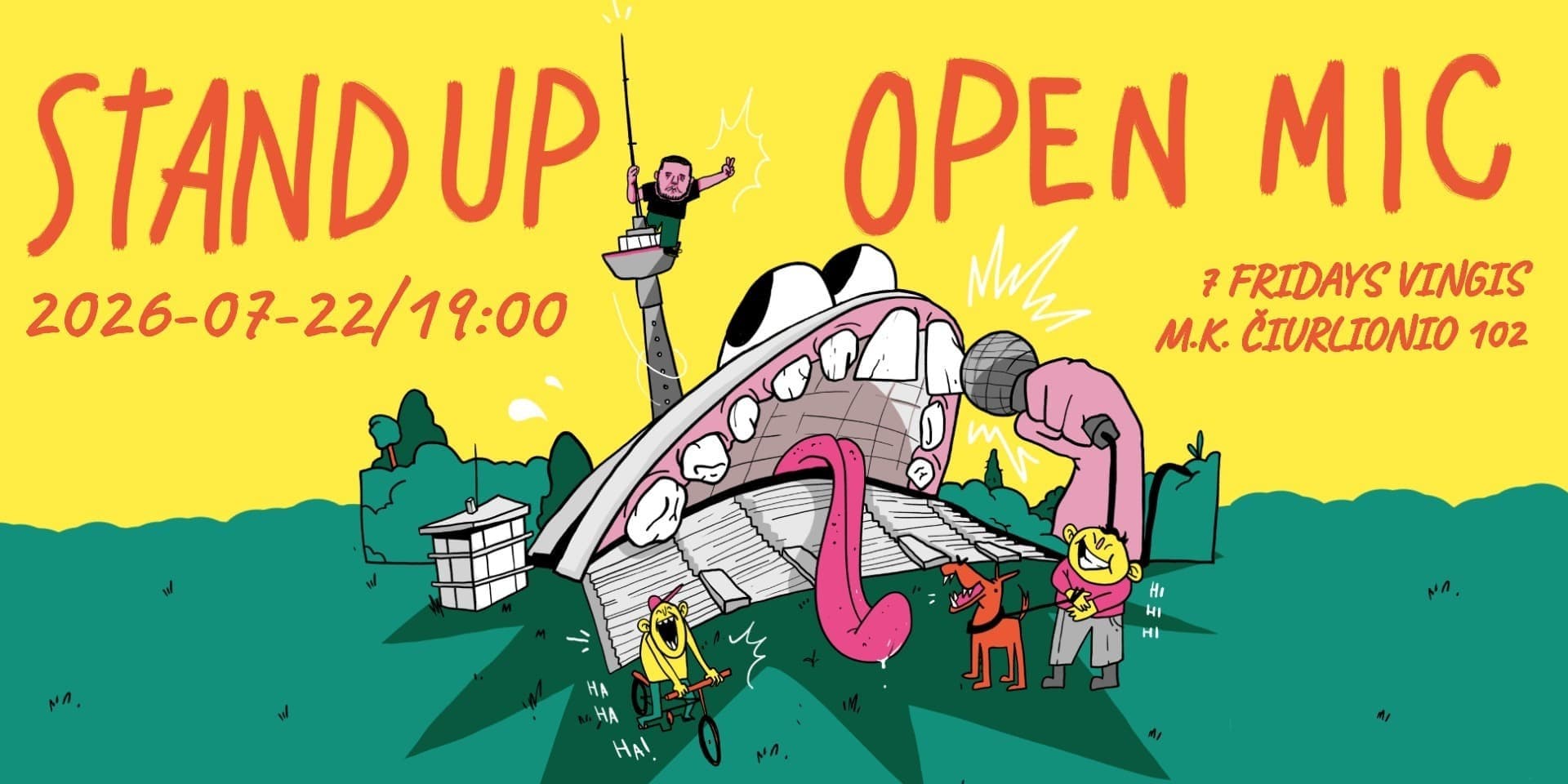 Pirkti bilietus STAND UP OPEN MIC Vilnius, 7 Fridays Vingis Liepa 22
