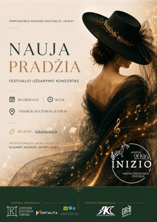 Pirkti bilietus NAUJA PRADŽIA Tarptautinio muzikos festivalio „Inizio“ uždarymo koncertas Anykščiai, Anykščių kultūros centras Rugsėjis 06