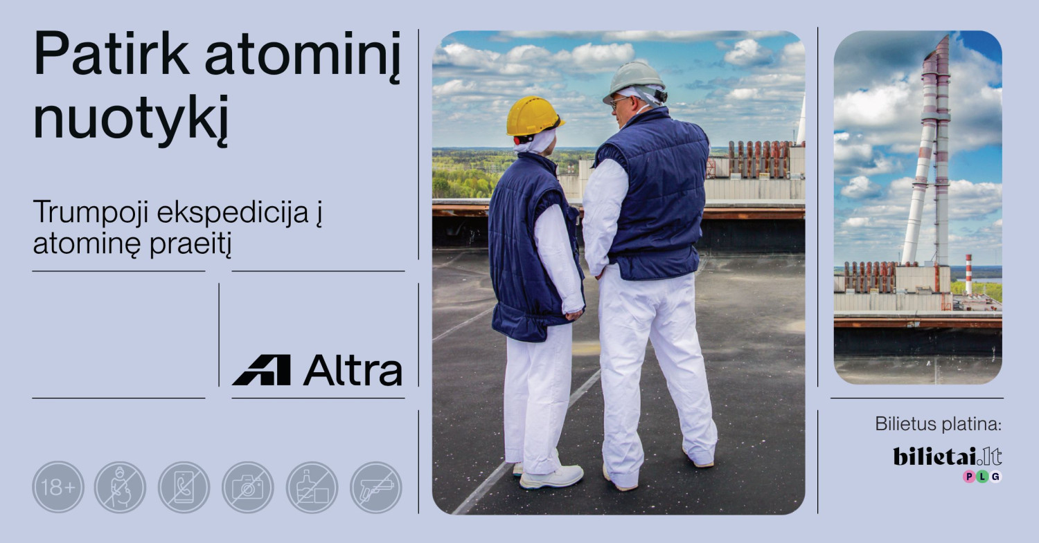 Pirkti bilietus Trumpoji ekspedicija po Ignalinos atominę elektrinę (N-18) Visaginas, Ignalinos atominė elektrinė Rugpjūtis 06