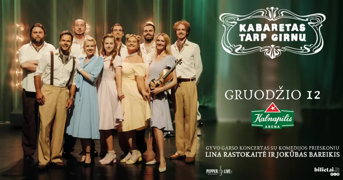 Pirkti bilietus Kabaretas tarp girnų | Panevėžys Panevėžys, Kalnapilio arena Gruodis 12