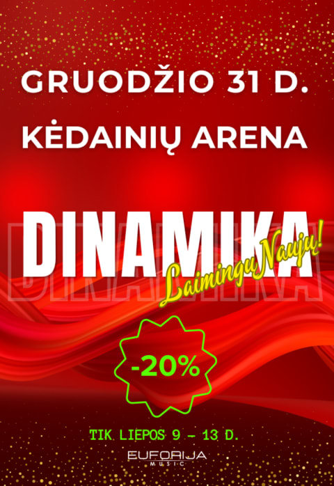 Pirkti bilietus DINAMIKA Laimingų Naujų! Kėdainiai, Kėdainių arena Gruodis 31