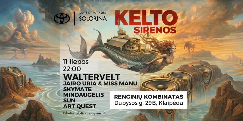 Pirkti bilietus Kelto Sirenos | Waltervelt | 11.07.2026 Klaipėda, Dubysos g. 29B Liepa 11-12