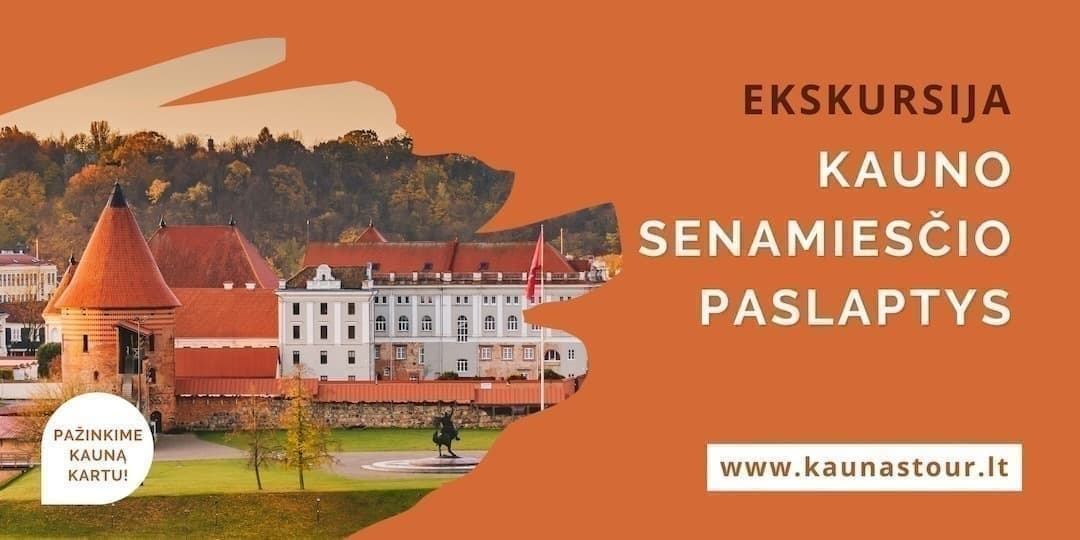 Pirkti bilietus KAUNO SENAMIESČIO PASLAPTYS Kaunas, Kauno pilis Rugpjūtis 08
