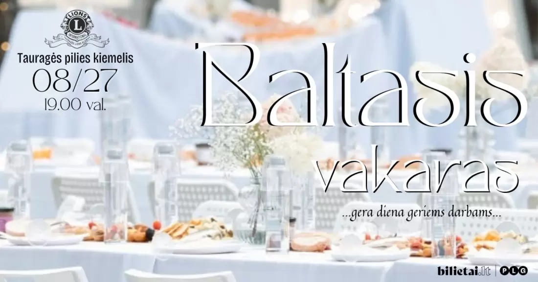 Pirkti bilietus BALTASIS VAKARAS Tauragė, Tauragės pilies kiemelis Rugpjūtis 27