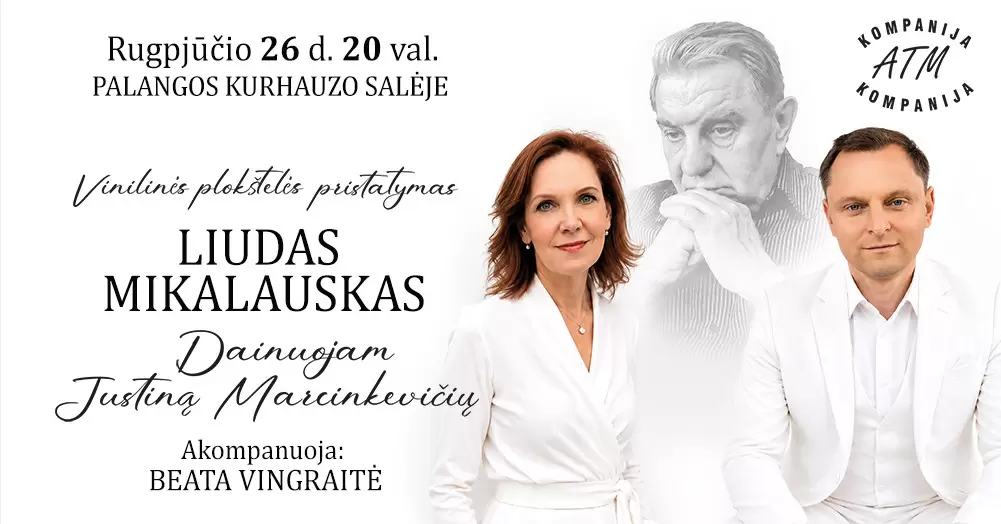 Pirkti bilietus LIUDAS MIKALAUSKAS. Amžinas Justinas Marcinkevičius Palanga, Palangos Kurhauzo koncertų salė Rugpjūtis 26
