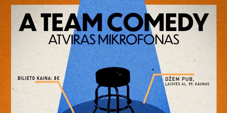 Pirkti bilietus A Team comedy open mic (Kaunas) Kaunas, Džempub Liepa 23