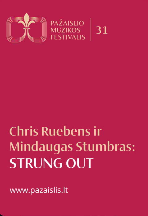 Pirkti bilietus Chris Ruebens & Mindaugas Stumbras: STRUNG OUT Šakių raj. sav., Žemosios Panemunės dvaras Liepa 26