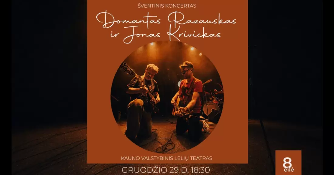 Pirkti bilietus Šventinis koncertas | Domantas Razauskas ir Jonas Krivickas Kaunas, Kauno valstybinis lėlių teatras Gruodis 29