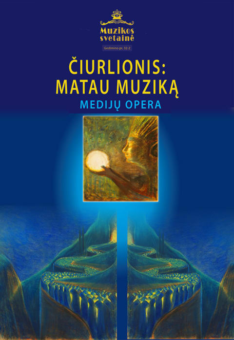 Pirkti bilietus Medijų opera ČIURLIONIS: MATAU MUZIKĄ Vilnius, MUZIKOS SVETAINĖ Liepa 25