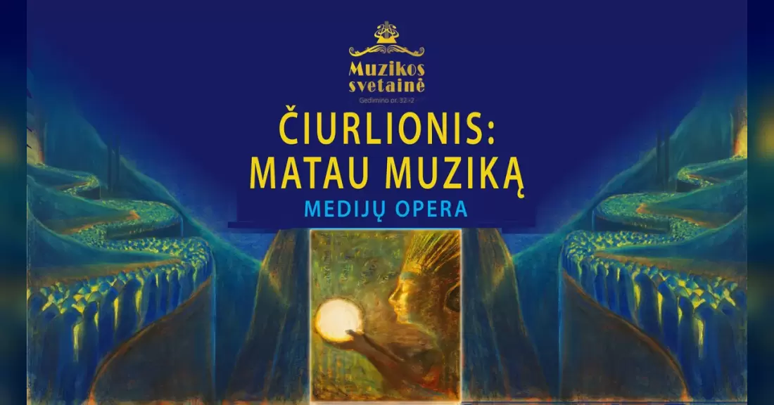 Pirkti bilietus Medijų opera ČIURLIONIS: MATAU MUZIKĄ Vilnius, MUZIKOS SVETAINĖ Rugpjūtis 22