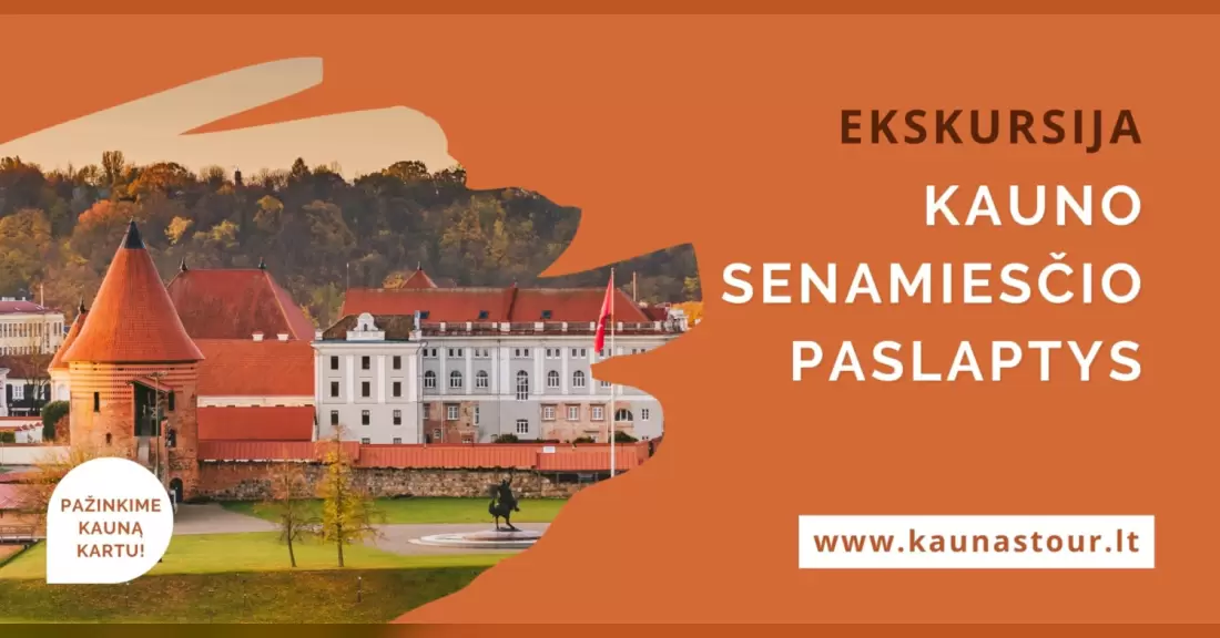 Pirkti bilietus EKSKURSIJA KAUNO SENAMIESČIO PASLAPTYS Kaunas, Kauno senamiestis Spalis 05