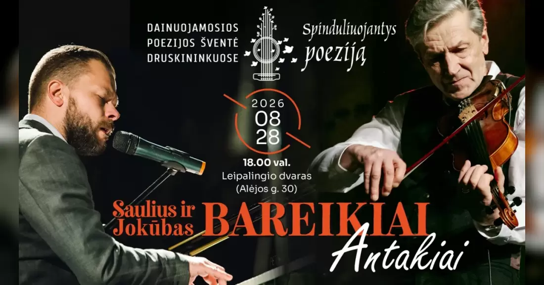 Pirkti bilietus SAULIUS IR JOKŪBAS BAREIKIAI „Antakiai“ Druskininkai, Leipalingio dvaras Rugpjūtis 28