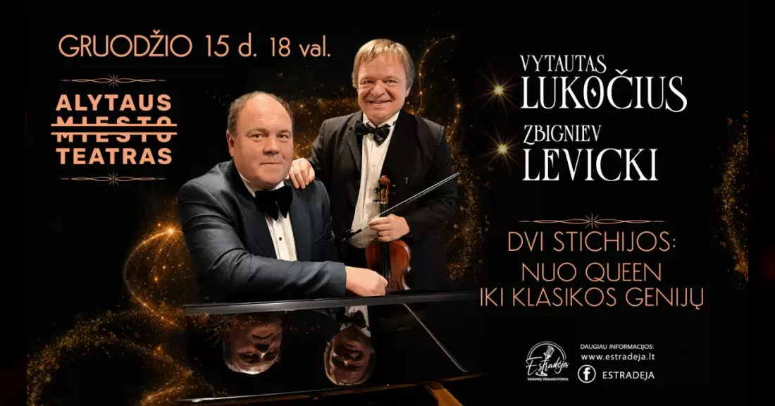 Pirkti bilietus Z. LEVICKI IR V. LUKOČIUS | DVI STICHIJOS: NUO QUEEN IKI KLASIKOS GENIJŲ Alytus, Alytaus miesto teatras Gruodis 15